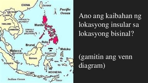 Ano Ang Kahulugan Ng Lokasyong Insular Ano Ayanyun