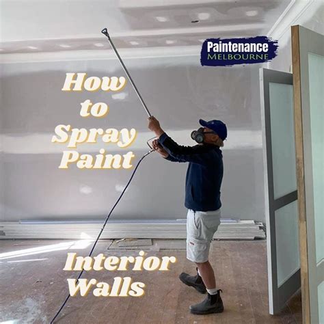 How To Spray Paint Inside Walls