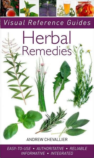 Herbal Remedies Visual Reference Guides Series By Andrew Chevallier
