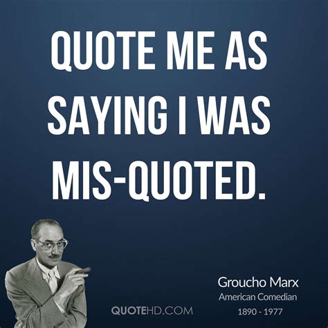 Groucho Marx Famous Quotes Quotesgram