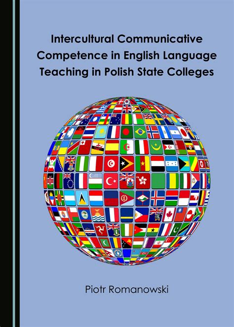 Intercultural Communicative Competence in English Language Teaching in Polish State Colleges ...