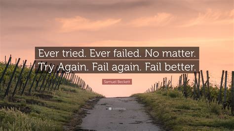 Samuel Beckett Quote “ever Tried Ever Failed No Matter Try Again