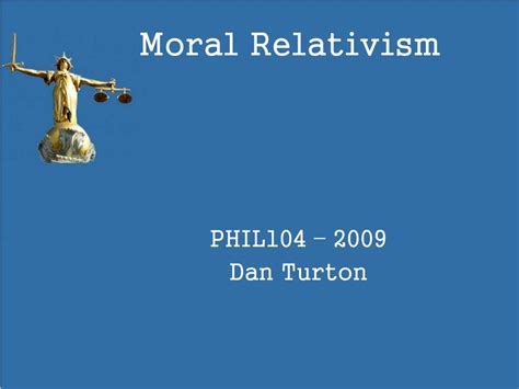 Ppt Moral Relativism Powerpoint Presentation Id138471