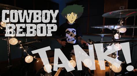 Cowboy Bebop Opening Tank Drum Cover Youtube