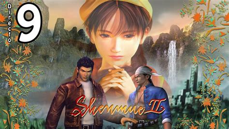 Shenmue 2 Dreamcast Directo 9 Stream Resubido Youtube