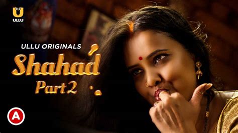 Shahad Part 2 Hot Scenes Ullu Hindi Xxx Web Series 2022