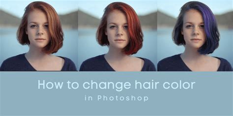 How To Change Hair Color In Photoshop 5 Quick Steps