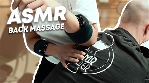 Back Shoulders And Neck Massage Asmr Barber Youtube