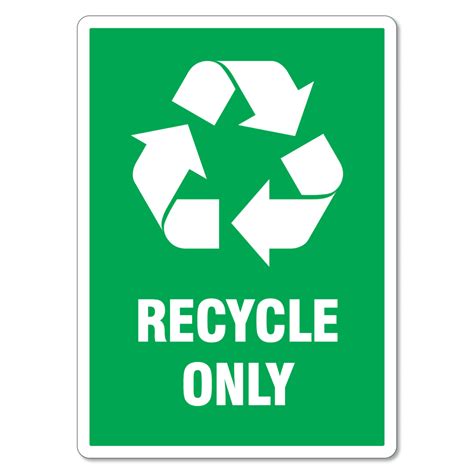 Recycle Only Sign - The Signmaker