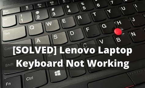 Solved Keyboard Lenovo Not Working 6 Experts Methods