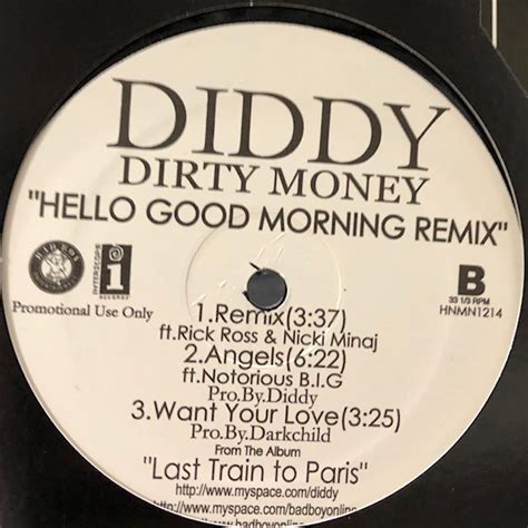 Diddy Dirty Money Feat Ti Hello Good Morning Inc Angels And Want