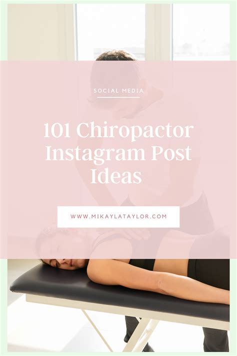 101 chiropactor instagram post ideas chiropractic marketing chiropractors chiropractic office