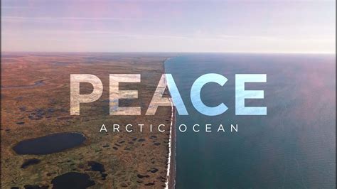 Peace Arctic Ocean Youtube