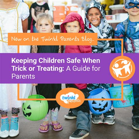 Keeping Children Safe When Trick Or Treating A Guide For Parents