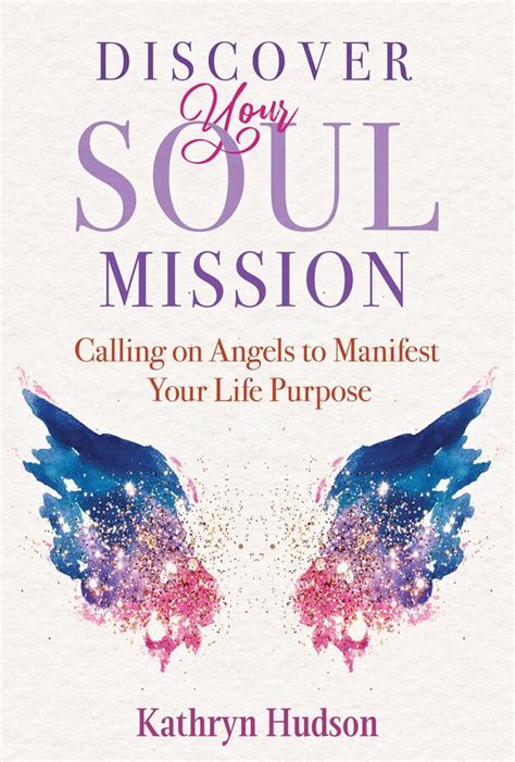 Discover Your Soul Mission Book By Kathryn Hudson Official