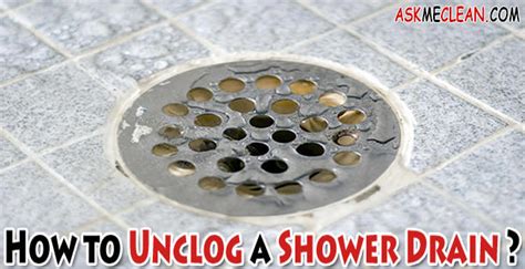 How To Unclog A Shower Drain