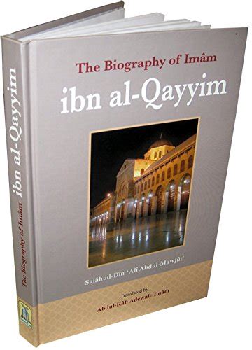 The Biography Of Imam Ibn Al Qayyim By Salahuddin Ali Abdul Mawjood