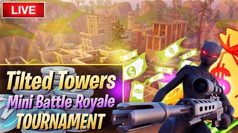 tilted towers tournament live 🏆💸 round 1 l join the fun now eu servers l swe eng pg 13