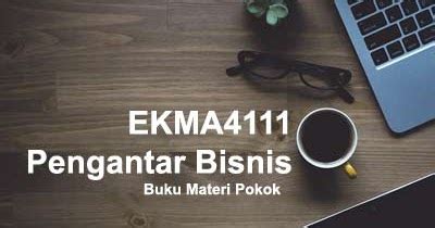 BMP EKMA4111 Pengantar Bisnis PDF - S1 Akuntansi UT
