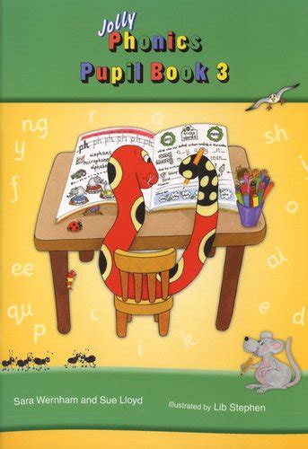 Jolly Phonics Pupil Book 3 In Precursive Letters British English