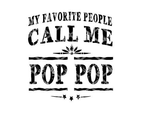 My Favorite People Call Me Pop Pop Grandpa Svg Eps Dxf Png Etsy