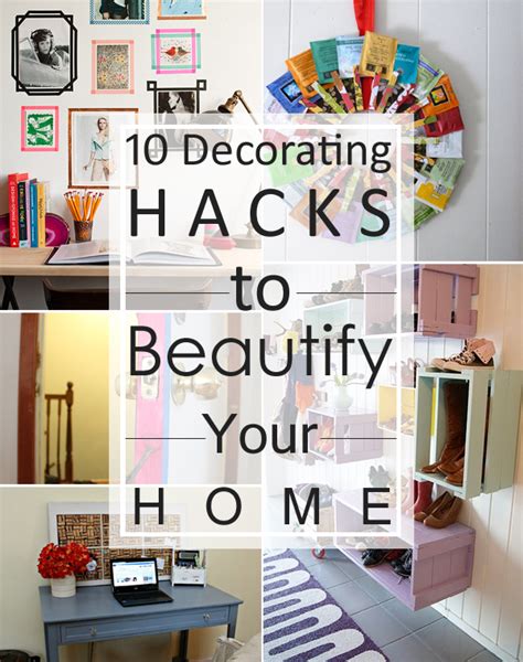 16 ingenious home decor hacks to brighten up. 10 Decorating Hacks To Beautify Your Home