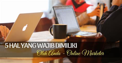 Ibadah yang satu ini memiliki niat tersendiri, namun tidak semua kegiatan mandi digolongan mandi junub. 5 Hal Yang Wajib Dimiliki Oleh Anda - Online Marketer ...