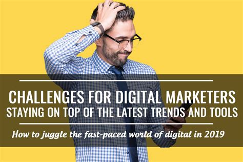 What Challenges Are Digital Marketers Facing In 2019