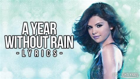 Selena Gomez And The Scene A Year Without Rain Lyrics Hd Youtube