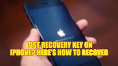 Lost Recovery Key On Iphone How To Recover