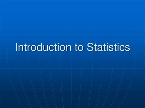 Ppt Introduction To Statistics Powerpoint Presentation Free Download