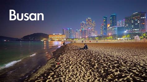 Haeundae Beach In The Afternoon And Night View 4k Hdr Youtube