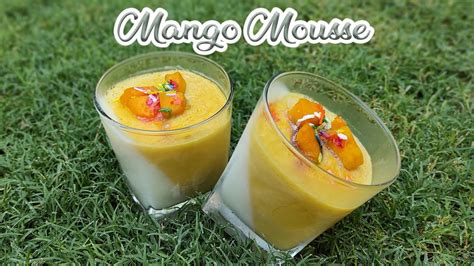 Mango Mousse Recipe Egg Less Mango Mousse Recipe By So Easy So Yummy Youtube