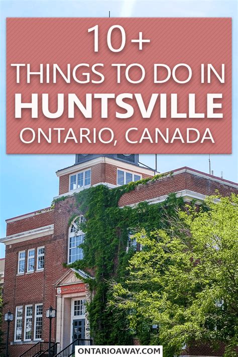 10 Great Things To Do In Huntsville Ontario In All Seasons In 2023