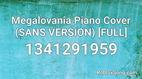 Megalovania Piano Cover Sans Version Full Roblox Id Roblox Music