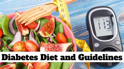 Diabetes Diet And Guidelines Youtube