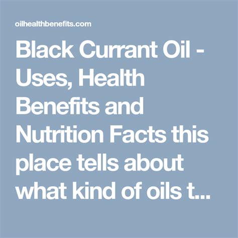 Black Currant Oil Uses Health Benefits And Nutrition Facts This