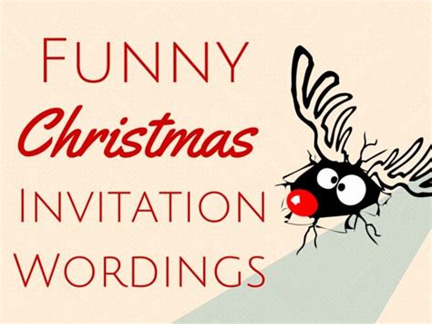 Funny Party Invitation Quotes Unique Funny Christmas Invitati
