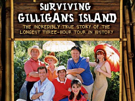 Surviving Gilligans Island The Incredibly True Story Of
