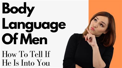 25 Body Language Signs He S Attracted To You Secret Signs He Likes You Men S Body Language