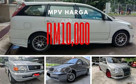 Untuk perjalanan jauh di tol memang tidak senyaman sedan atau mpv medium maupun lmpv yang. MPV murah yang boleh dibeli kurang RM10,000 di mudah.my ...