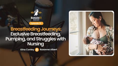 Episode 13 Breastfeeding Journeys Exclusive Breastfeeding Pumping