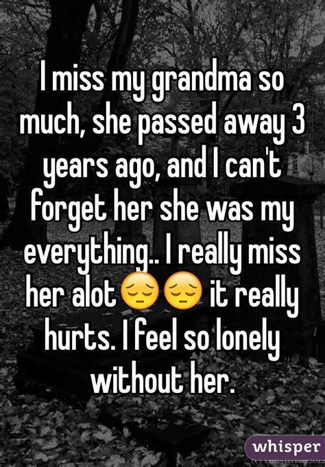 I Miss My Grandma So Much She Passed Away 3 Years Ago And I Cant