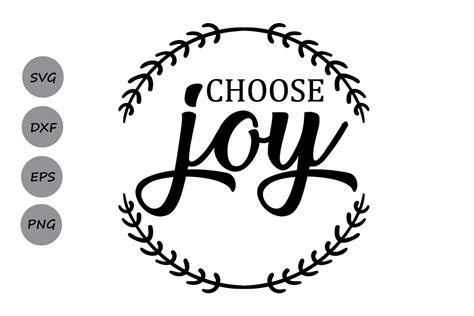 Choose Joy Svg Choose Joy Cut File Choose Joy T Shirt Joy Svg Clip Art