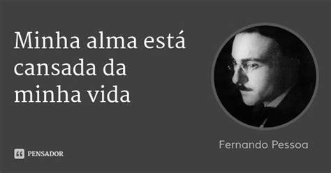 Fernando Pessoa Frases Inspiracionais Citações Profundas Frases