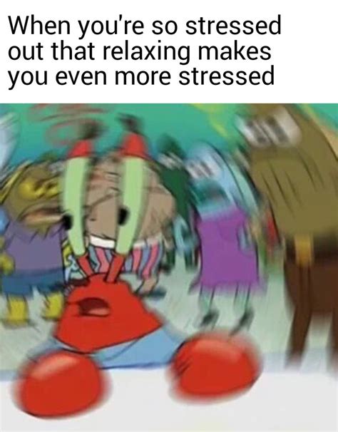 Spongebob Memes On Twitter Having Fun Being Stressed