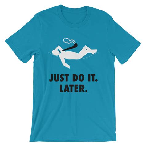 Just Do It Later T Shirt Just Do It Nike Parody Shirts With Etsy