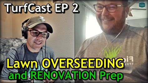 Overseeding is the process of planting grass seed into an existing lawn. How To PREPARE for Lawn Renovation and Overseeding (Podcast Audio Available) // TurfCast Ep 2 ...
