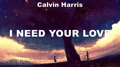 Calvin Harris ~ I Need Your Love Lyrics Imagine Dragons Dean Lewis My Heart Will Go On