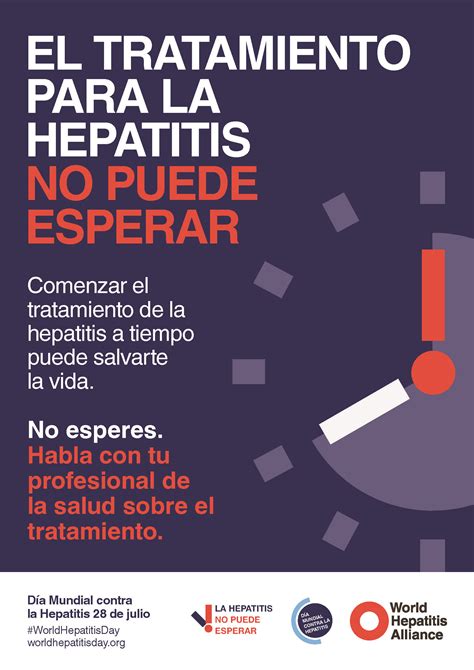 El Tratamiento Para La Hepatitis No Puedeesperar Poster World Hepatitis Day